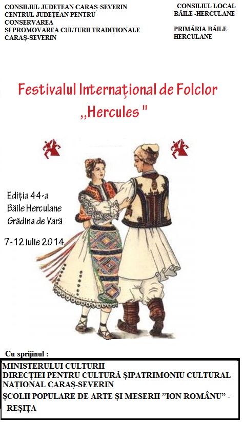 Festivalul Internaţional de Folclor ,, Hercules ” 2014 Programul Ediției cu numărul 44