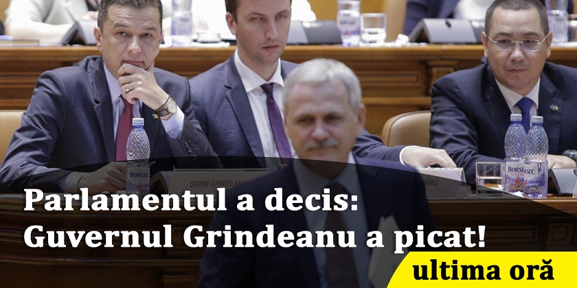 Guvernul Grindeanu a fost DEMIS. MOŢIUNEA de cenzură a trecut cu 241 de voturi