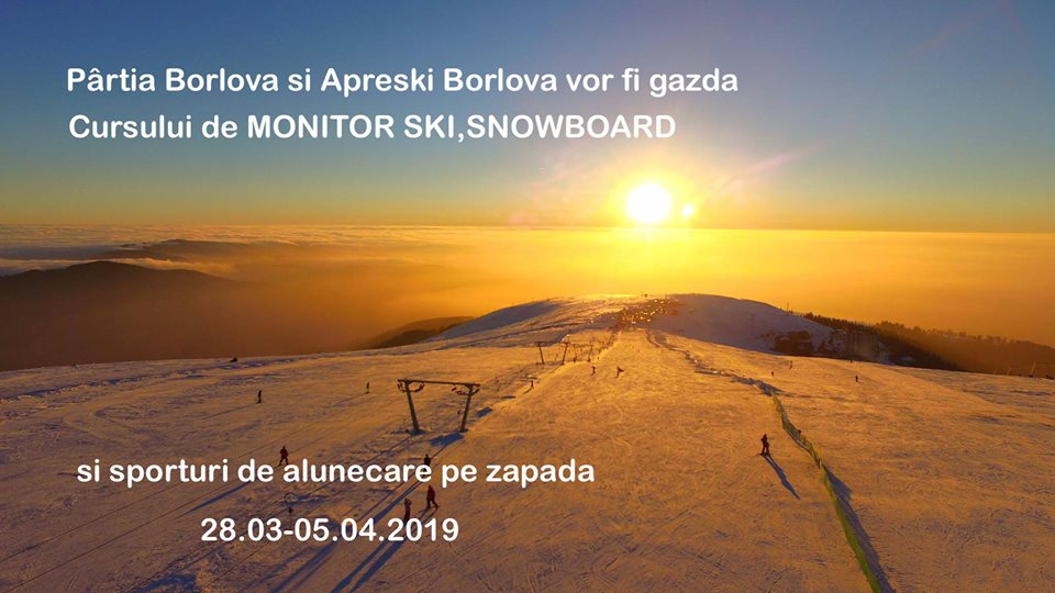 Curs de monitor schi și snowboard pe Pârtiile Borlova si Apreski de pe Muntele Mic