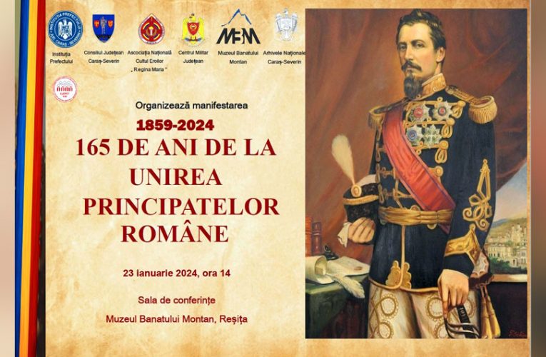 24 IANUARIE 2024 –  165 DE ANI DE LA UNIREA PRINCIPATELOR ROMÂNE MARCAȚI SOLEMN LA MUZEUL BANATULUI MONTAN