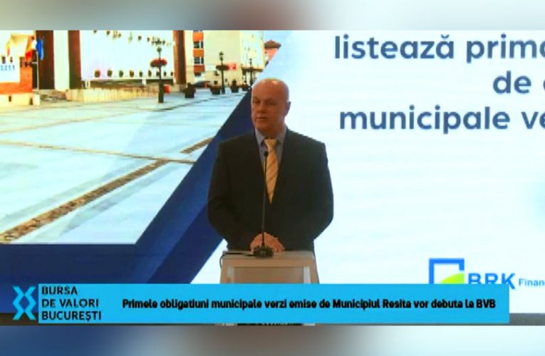Primaria Resita a atras 8.8 milioane euro prin primele obligatiuni municipale verzi la Bursa de Valori București VIDEO